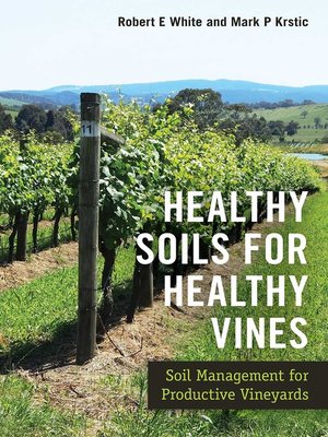cover image of Healthy Soils for Healthy Vines